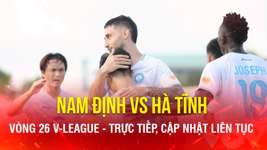 Trực tiếp Nam Định 0-0 Hà Tĩnh: Thành Nam mở hội nâng cúp vô địch V-League